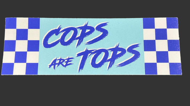 Sticker - Cops are Tops